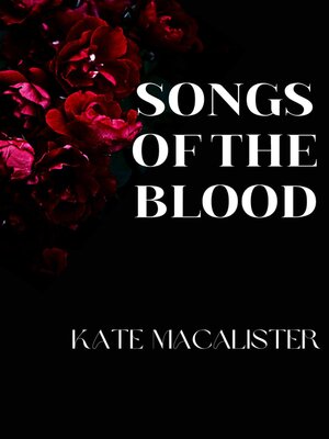 cover image of Songs of the Blood